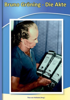 Bruno Groening - Die Akte by Bruno Groening - Paperback