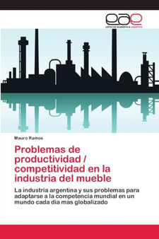 Problemas de productividad / competitividad en la industria del mueble by Mauro Ramos - Paperback