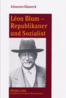 Leon Blum - Republikaner Und Sozialist by Johannes Glasneck - Paperback