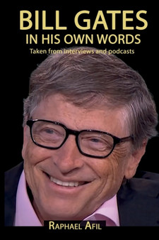 BILL GATES - In His Own Words by Raphael Afil - Paperback