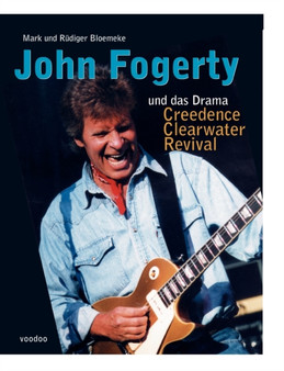 John Fogerty und das Drama Creedence Clearwater Revival by Rudiger Bloemeke - Paperback