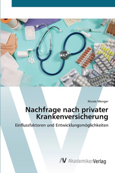Nachfrage nach privater Krankenversicherung by Nicole Menger - Paperback