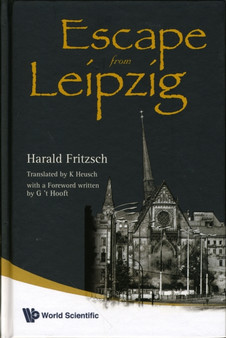 Escape From Leipzig by Harald Fritzsch - Hardback