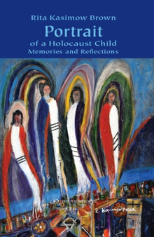 Portrait of a Holocaust Child : Memories & Reflections by Rita Kasimow Brown - Paperback