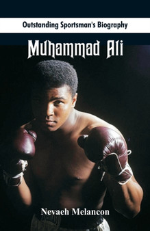 Outstanding Sportsman's Biography : Muhammad Ali by Nevaeh Melancon - Paperback