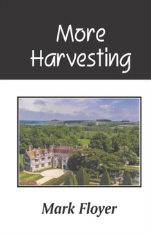 More Harvesting by Mark Floyer - Paperback