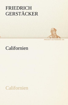Californien by Friedrich Gerst Cker - Paperback