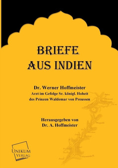 Briefe Aus Indien by W Hoffmeister - Paperback