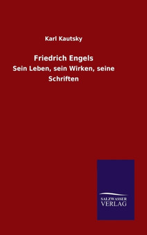 Friedrich Engels by Karl Kautsky - Hardback