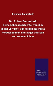 Dr. Anton Baumstark by Reinhold Baumstark - Hardback