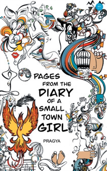 Pages from the diary of small town girl by Pragya - Paperback