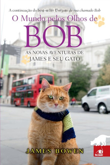 O Mundo pelos Olhos de Bob by James Bowen - Paperback
