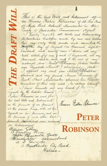 The Draft Will : Prose Poems & Memoirs by Peter Robinson - Paperback