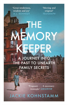 The Memory Keeper : A Journey into the Past to Unearth Family Secrets by Jackie Kohnstamm - Paperback