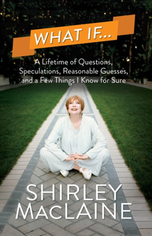 What If . . . by Shirley MacLaine - Paperback