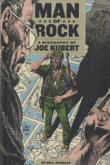 Man Of Rock : A Biography of Joe Kubert by Bill Schelly - Paperback