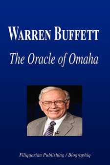 Warren Buffett - The Oracle of Omaha (Biography) by Biographiq - Paperback