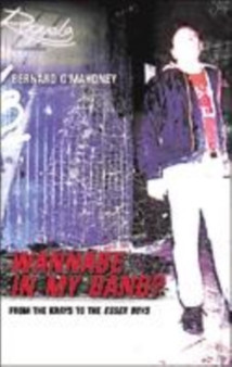 Wannabe in my Gang? by O'Mahoney Bernard - Paperback