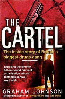 Cartel, The The Inside Story of Britains Biggest Drugs Gang by Graham Johnson - Paperback
