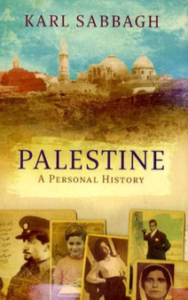 Palestine : A Personal History by Karl Sabbagh - Hardback