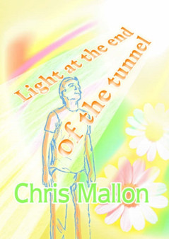 Light at the End of the Tunnel by Chris Mallon - Paperback