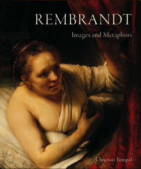 Rembrandt : Images & Metaphors by Christian Tumpel - Hardback
