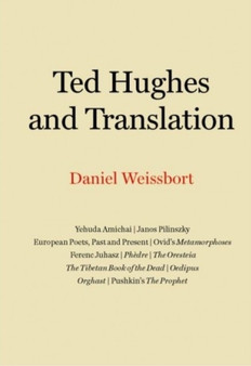 Ted Hughes and Translation by Daniel Weissbort - Paperback