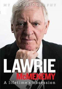 A Lifetime's Obsession : My Autobiography by Lawrie McMenemy - Paperback