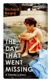 The Day That Went Missing by Richard Beard - Hardback
