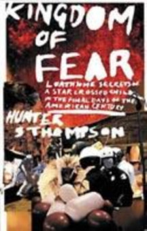 Kingdom of Fear by Hunter S. Thompson - Hardback
