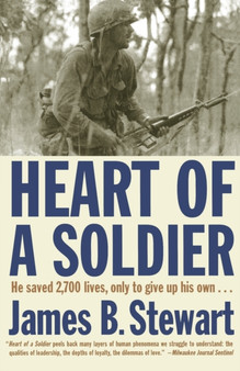 Heart of a Soldier by James B. Stewart - Paperback