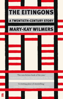The Eitingons : A Twentieth-Century Family by Mary-Kay Wilmers - Paperback