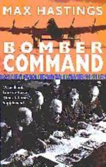 Bomber Command by Sir Max Hastings - Paperback