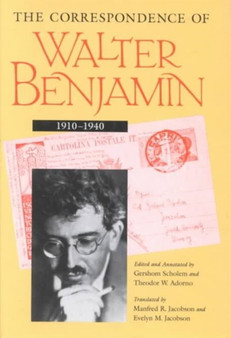 The Correspondence of Walter Benjamin, 1910-1940 by Walter Benjamin - Hardback