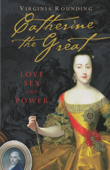 Catherine the Great by Virginia Rounding - Hardback