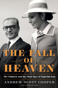 The Fall of Heaven by Andrew Scott Cooper - Hardback