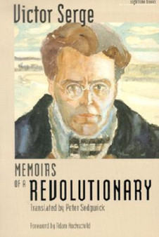Memoirs of a Revolutionary by Victor Serge - Paperback