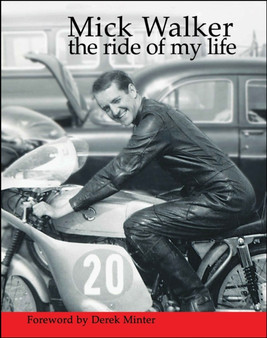 Mick Walker : The Ride of My Life by Mick Walker - Paperback