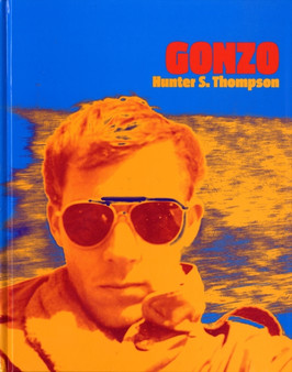 Gonzo by Hunter S. Thompson - Hardback