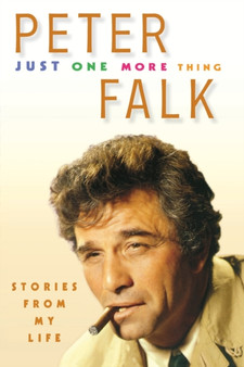 Just One More Thing : Stories From My Life by Peter Falk - Paperback