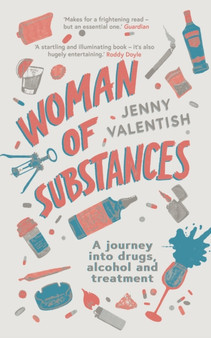 Woman of Substances by Jenny Valentish - Hardback