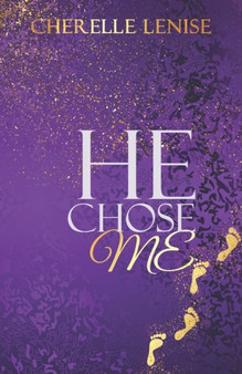 He Chose Me by Cherelle Lenise - Paperback