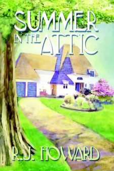 Summer in the Attic by R. J. HOWARD - Paperback