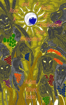 A Roar and a Rush of Vindication Trees Unleashed by Oliver Isaac Adam - Paperback