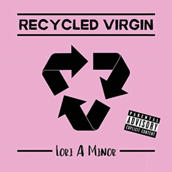 Recycled Virgin by Lori a Minor - Paperback