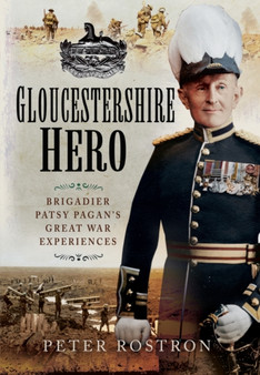 Gloucestershire Hero by Peter Rostron - Hardback