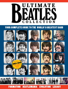 Ultimate Beatles Collection : Your Complete Guide to the World's Greatest Band by Joel McIver - Paperback