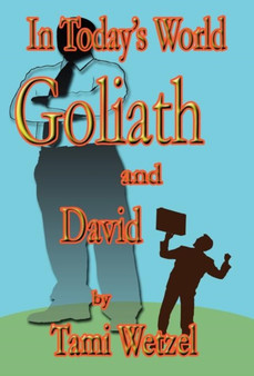 In Today's World Goliath and David by Tami Wetzel - Hardback