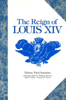 The Reign of Louis XIV by Paul Sonnino - Paperback