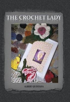 The Crochet Lady by Albert Quintana - Hardback